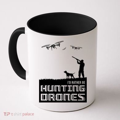 I'd Rather Hunting Drones Coffee Mug