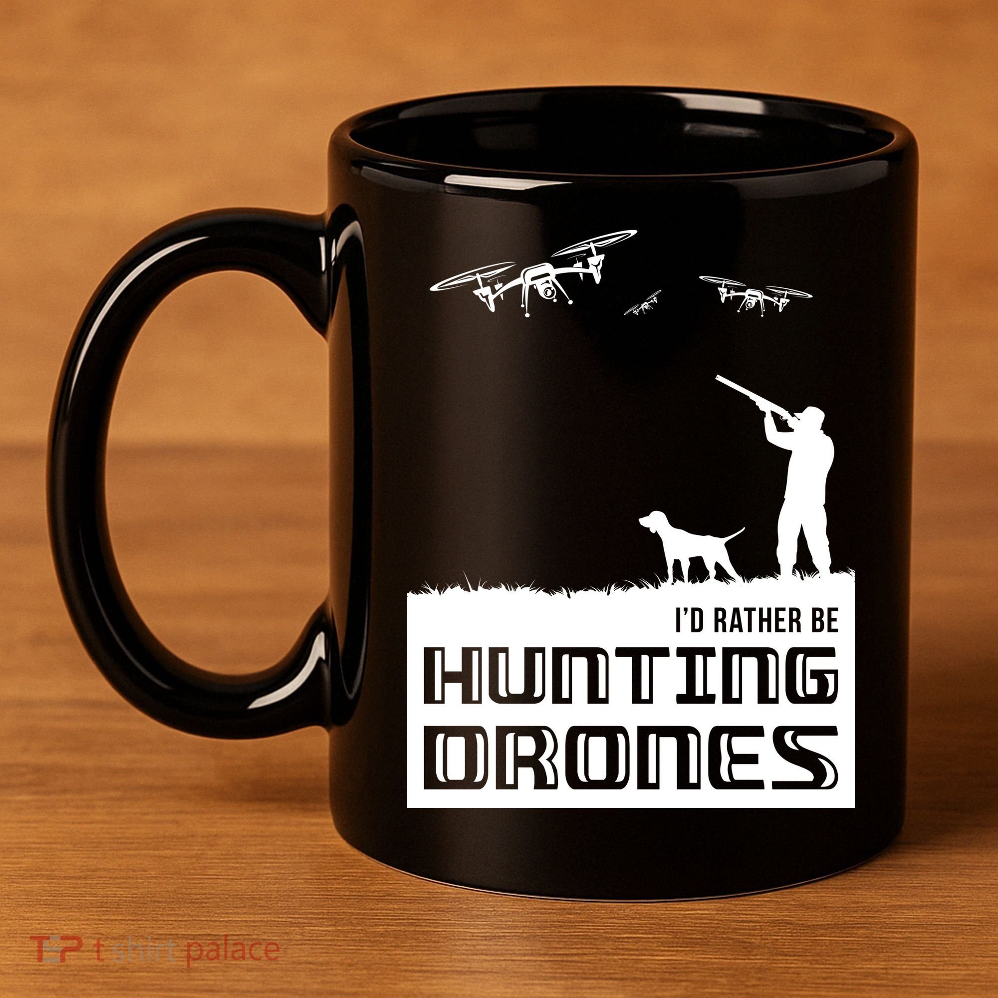 I'd Rather Hunting Drones 11oz C Handle Ceramic Mug