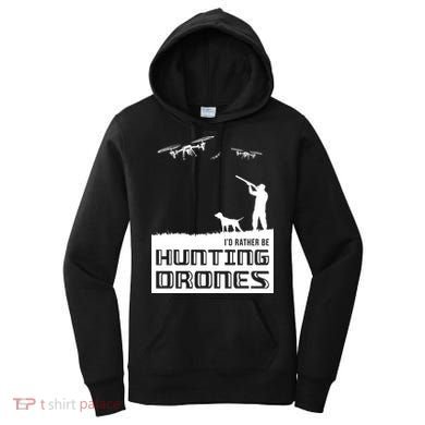 I'd Rather Hunting Drones Women's Hoodie