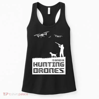 I'd Rather Hunting Drones Women's Tank Top