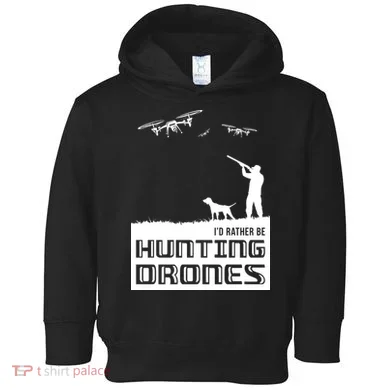 I'd Rather Hunting Drones Toddler Hoodie
