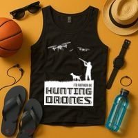 I'd Rather Hunting Drones Tank Top thumb 4