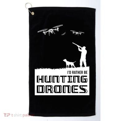 I'd Rather Hunting Drones Golf Towel