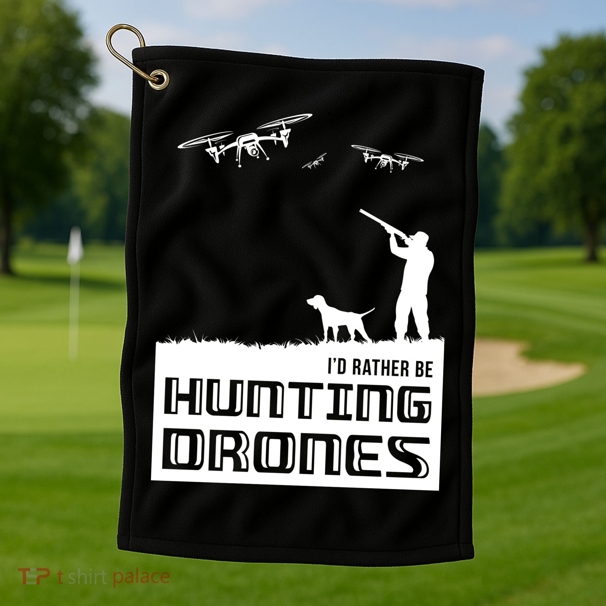 I'd Rather Hunting Drones Golf Towel