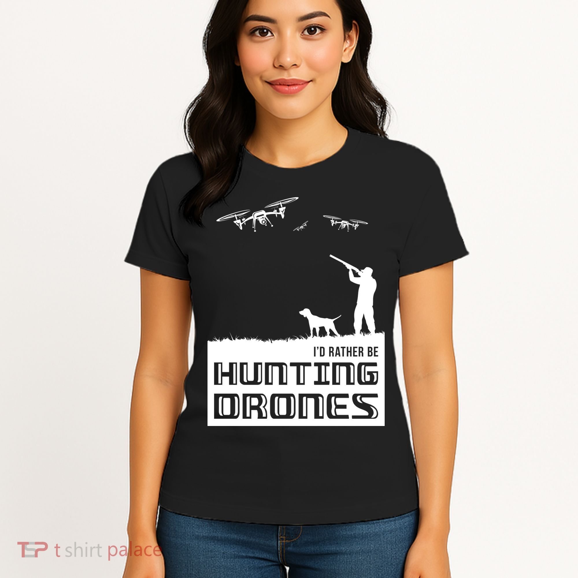 I'd Rather Hunting Drones Women's T-Shirt
