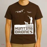 I'd Rather Hunting Drones T-Shirt thumb 3