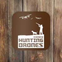 I'd Rather Hunting Drones Coaster thumb 0