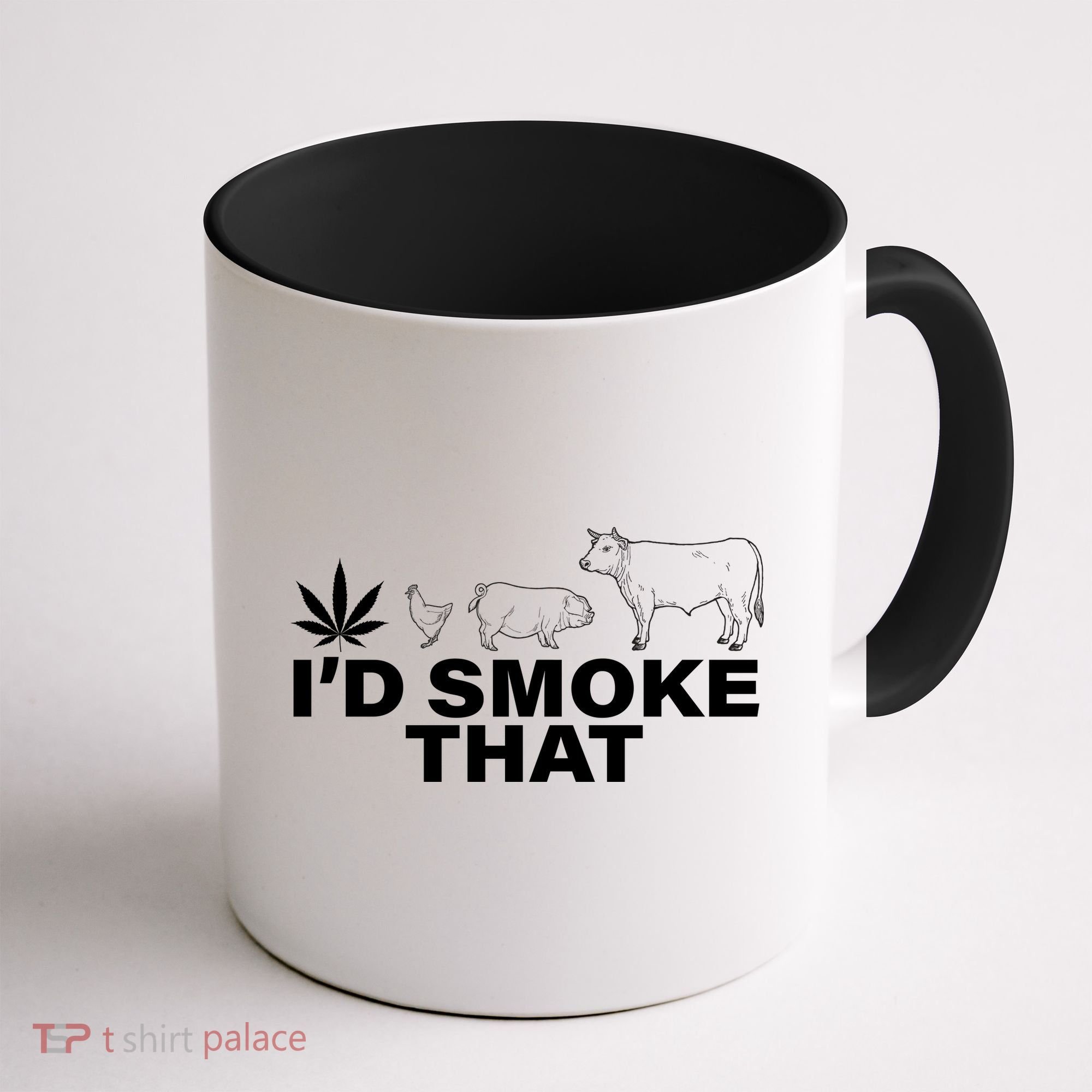 I'd Smoke That Pot Head Marijuana Coffee Mug