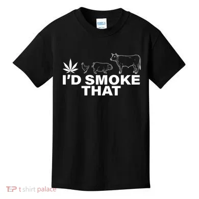 I'd Smoke That Pot Head Marijuana Kids T-Shirt