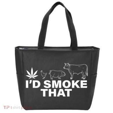 I'd Smoke That Pot Head Marijuana Tote Bag