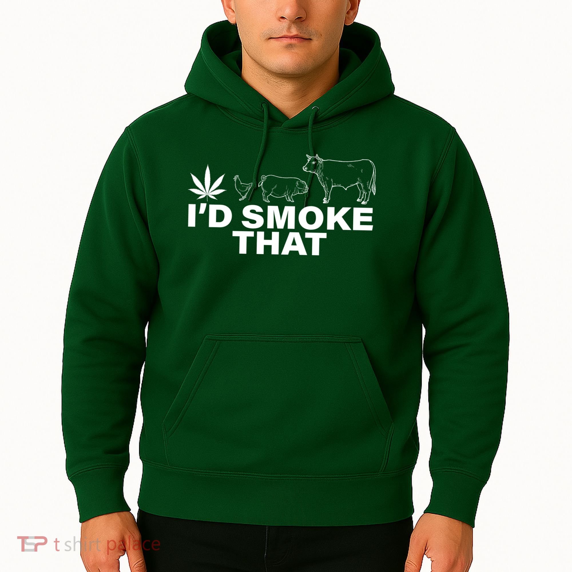 I'd Smoke That Pot Head Marijuana Hoodie