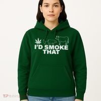 I'd Smoke That Pot Head Marijuana Hoodie thumb 5