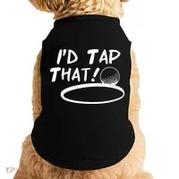 I'd Tap That Doggie Tank thumb 0