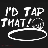 I'd Tap That T-Shirt thumb 7