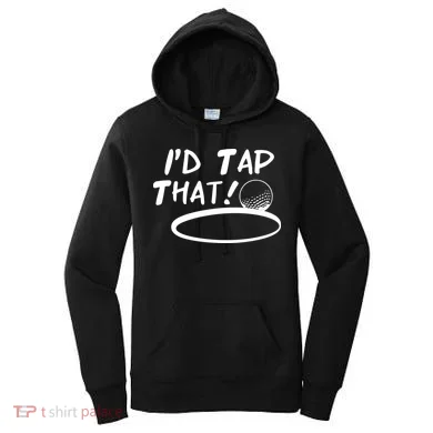 I'd Tap That Women's Hoodie