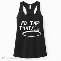 I'd Tap That Women's Tank Top thumb 0
