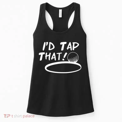 I'd Tap That Women's Tank Top
