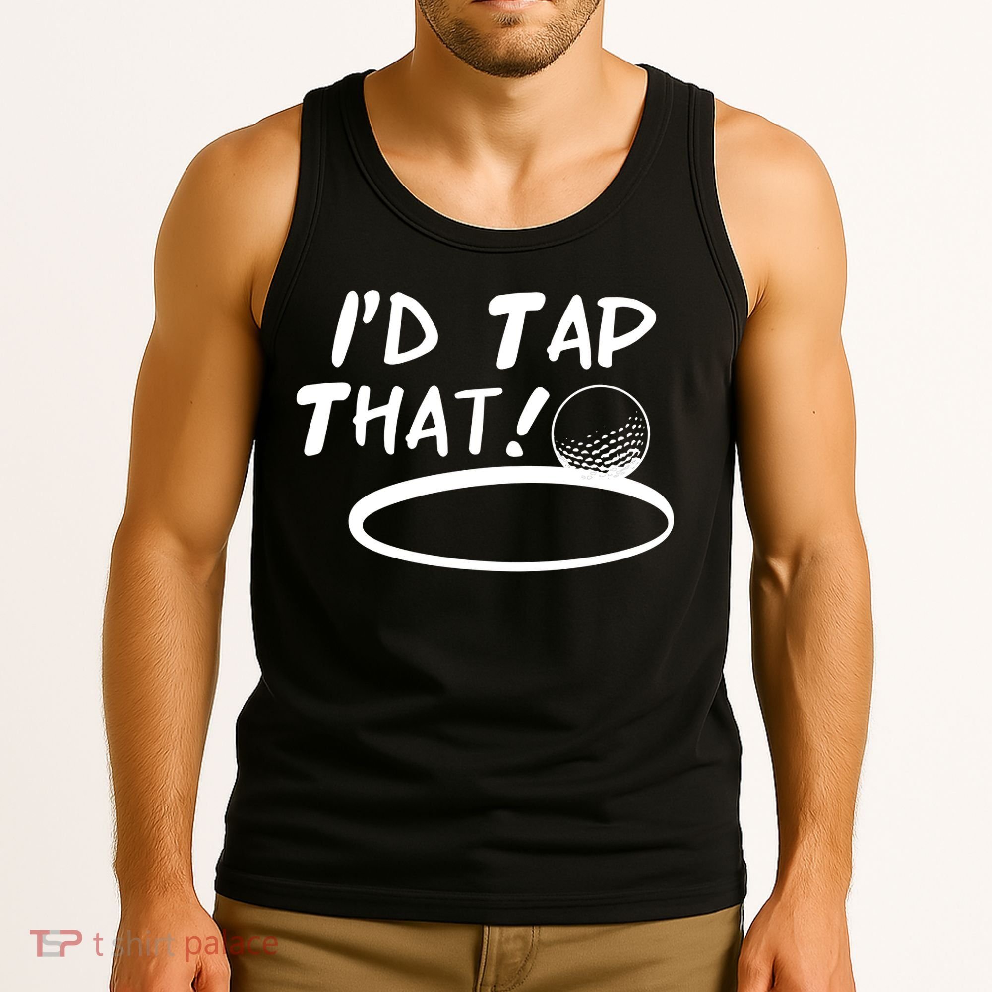 I'd Tap That Tank Top