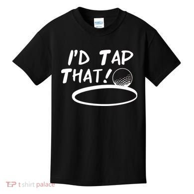 I'd Tap That Kids T-Shirt