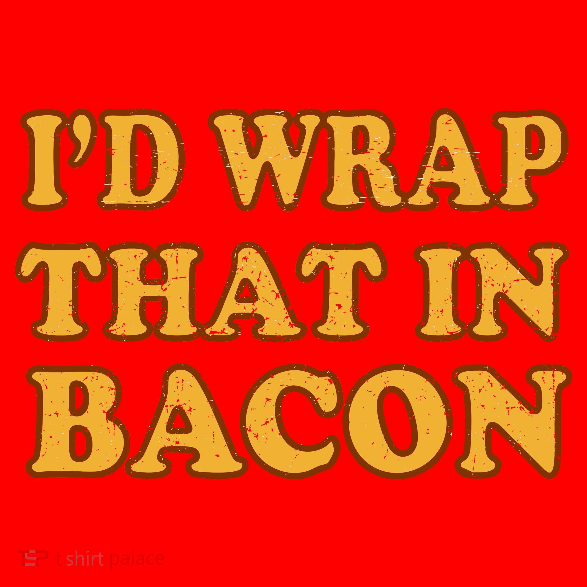 I'd Wrap That In Bacon Santa Hat
