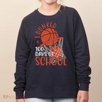I Dunked 100 Days Of School Basketball Women's Sweatshirt thumb 0