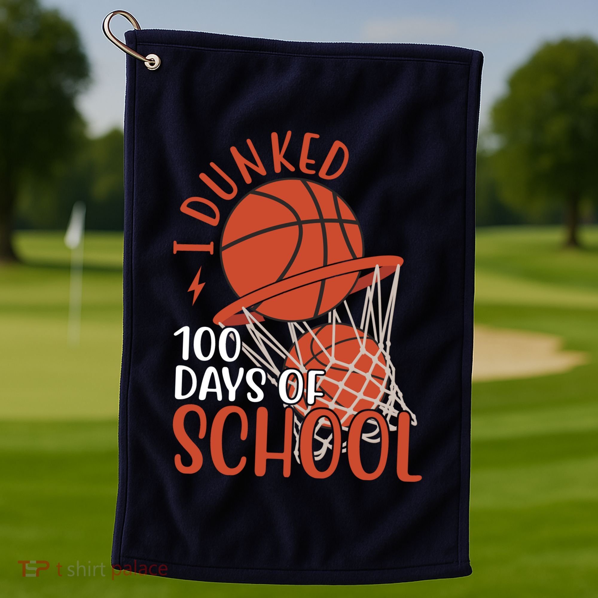 I Dunked 100 Days Of School Basketball Golf Towel