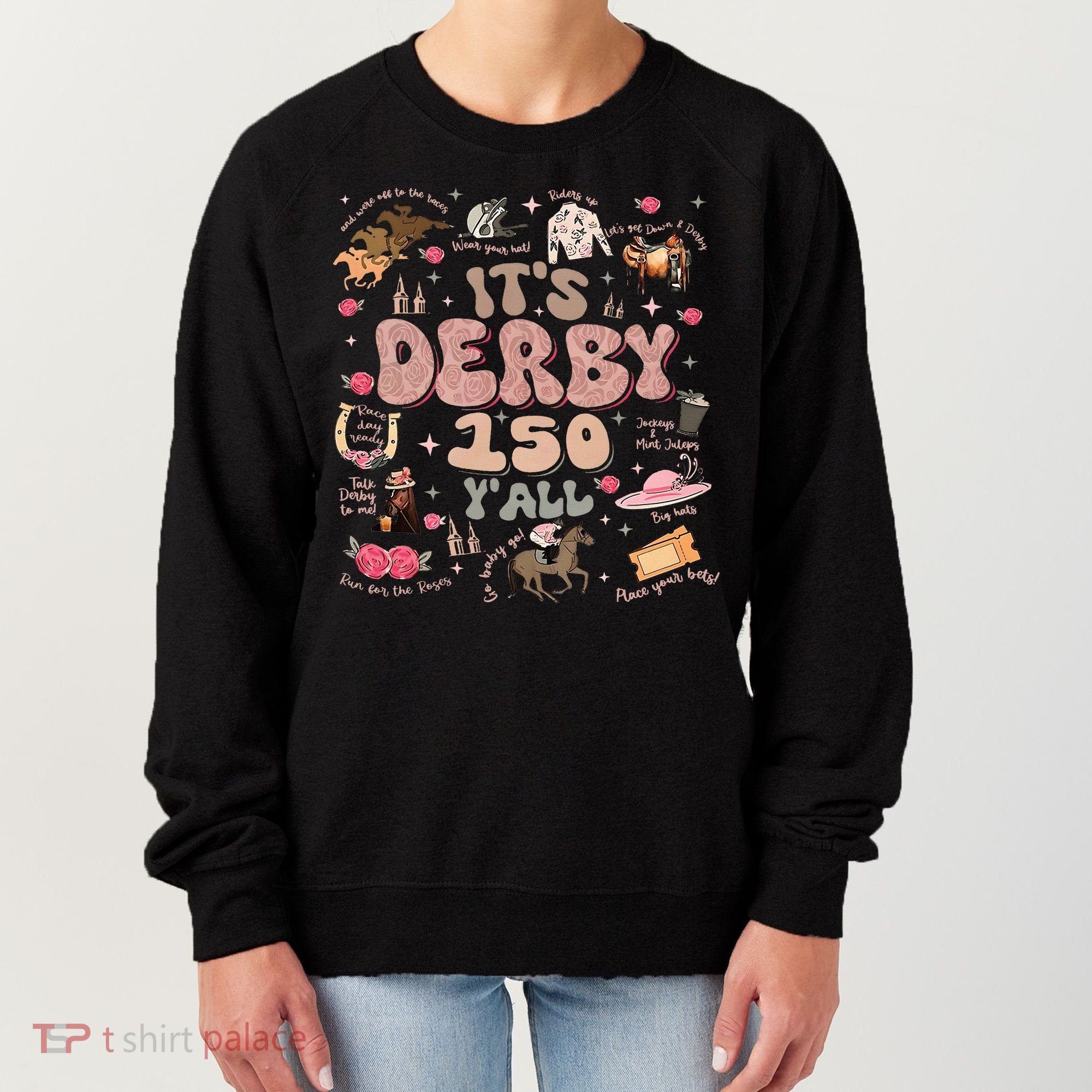 ItS Derby 150 Yall 150th Horse Racing Ky Derby Day Women's Sweatshirt