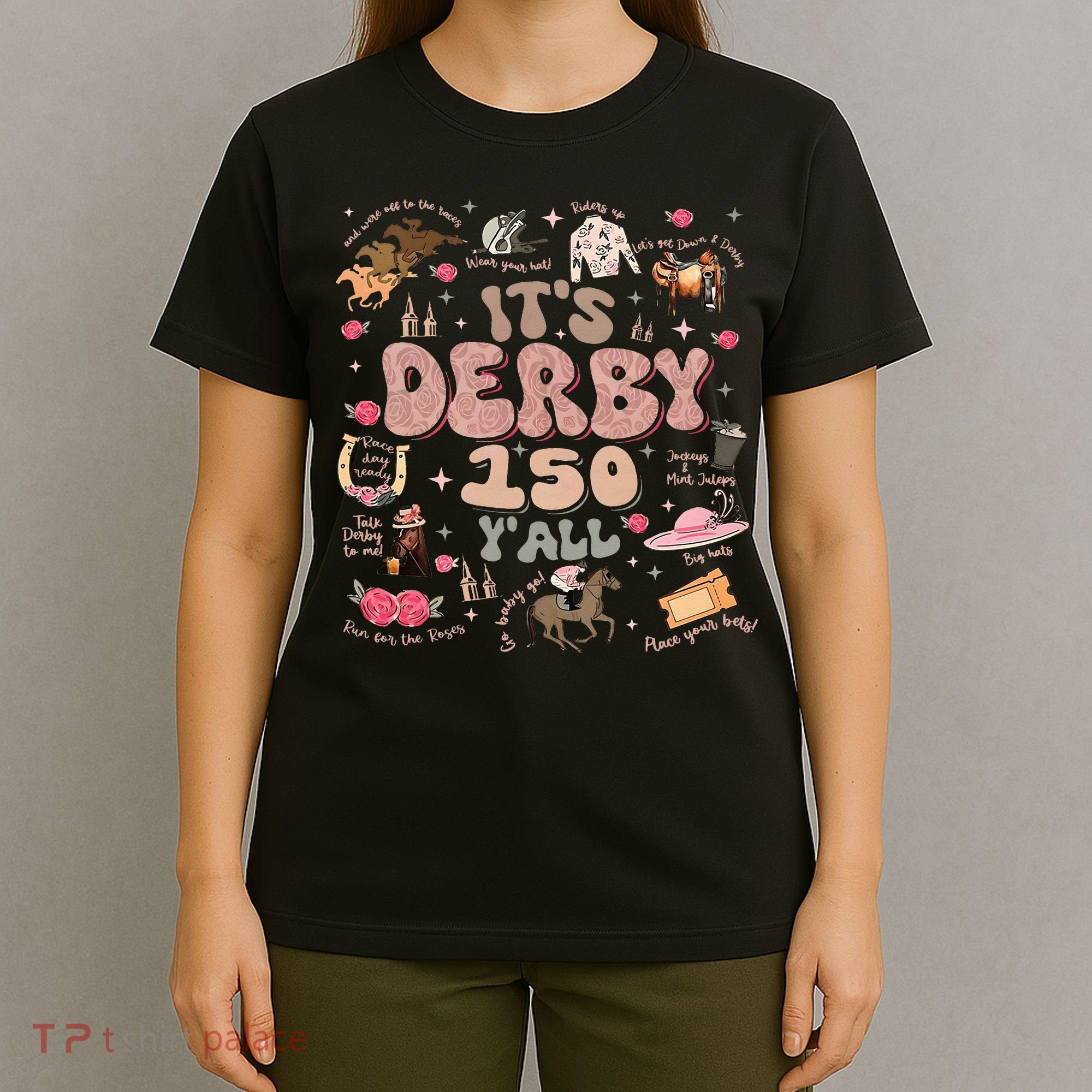ItS Derby 150 Yall 150th Horse Racing Ky Derby Day T-Shirt