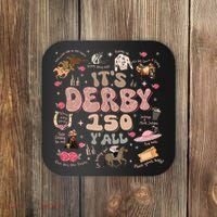 ItS Derby 150 Yall 150th Horse Racing Ky Derby Day Coaster thumb 0