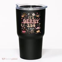ItS Derby 150 Yall 150th Horse Racing Ky Derby Day Tumbler thumb 0