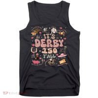 ItS Derby 150 Yall 150th Horse Racing Ky Derby Day Tank Top thumb 0