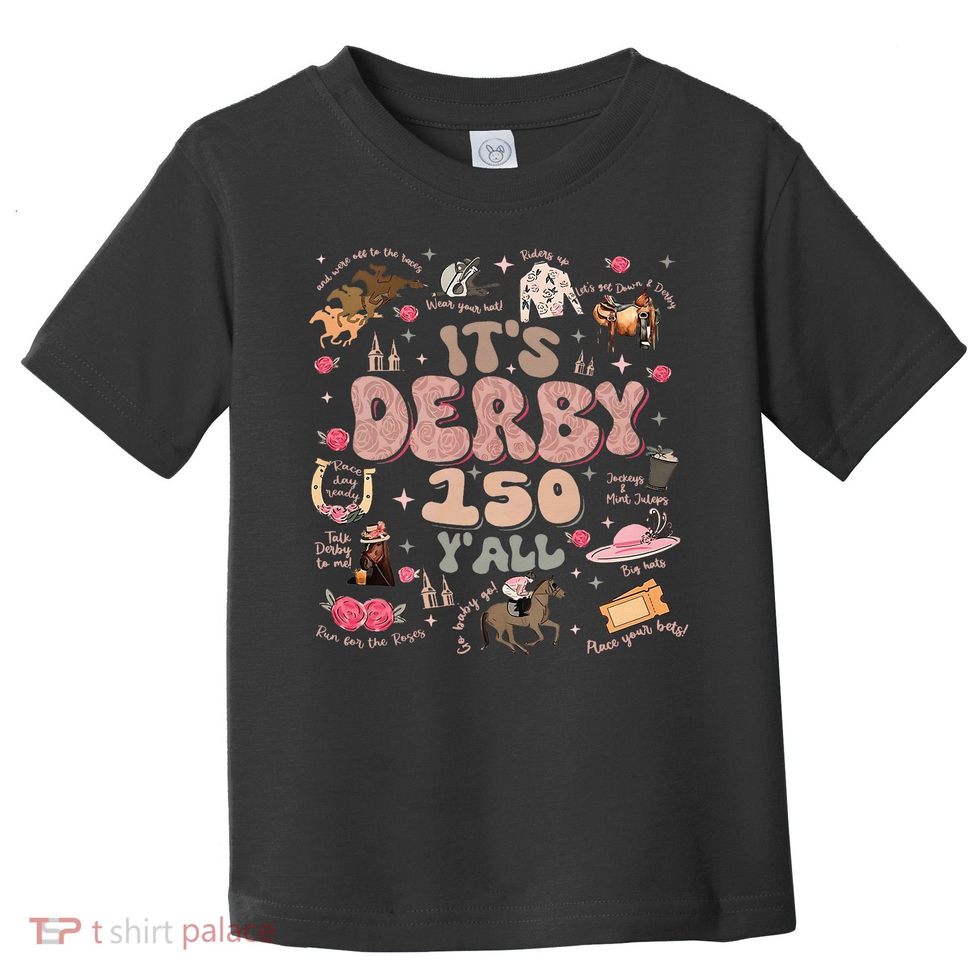 ItS Derby 150 Yall 150th Horse Racing Ky Derby Day Toddler T-Shirt