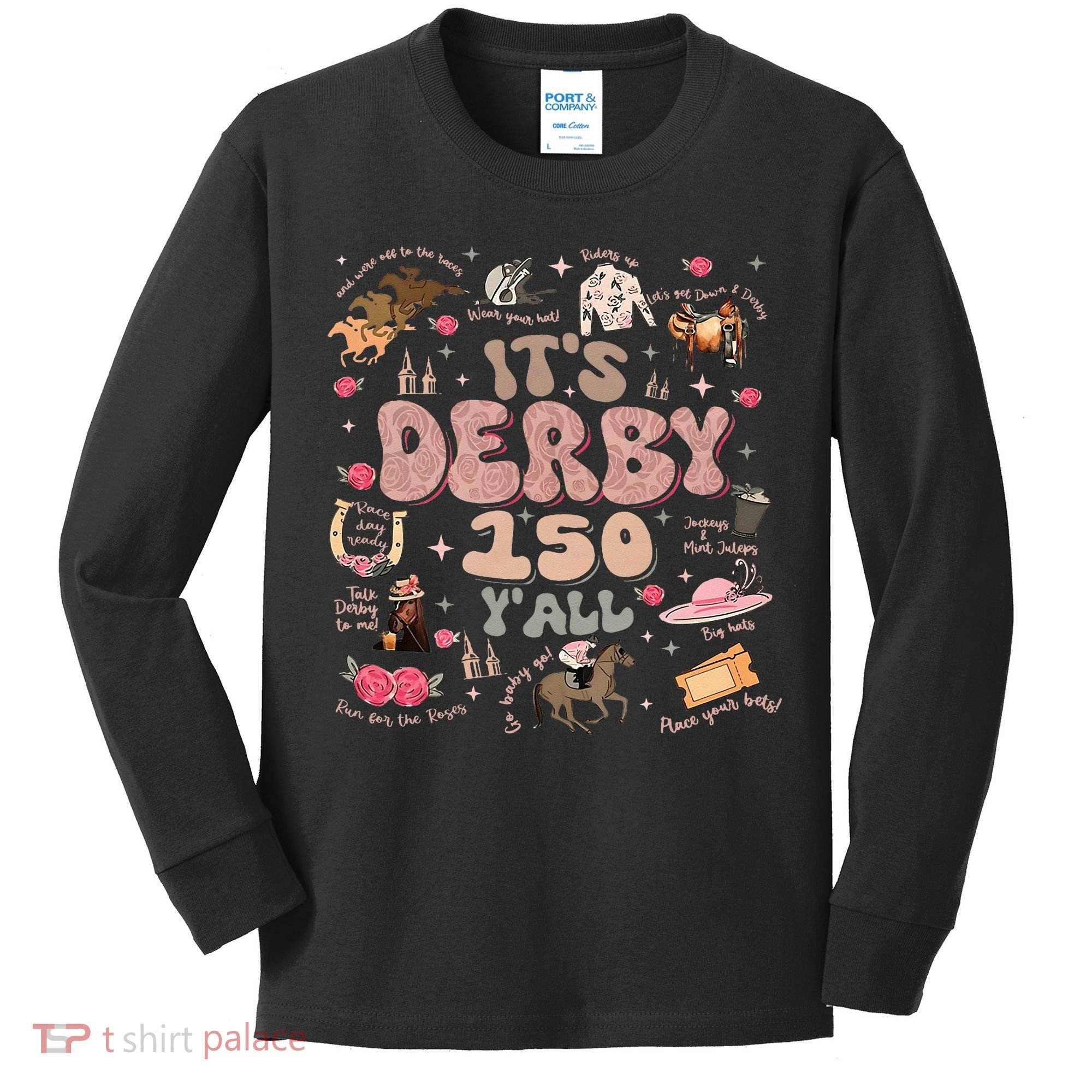 ItS Derby 150 Yall 150th Horse Racing Ky Derby Day Kids Long Sleeve Shirt