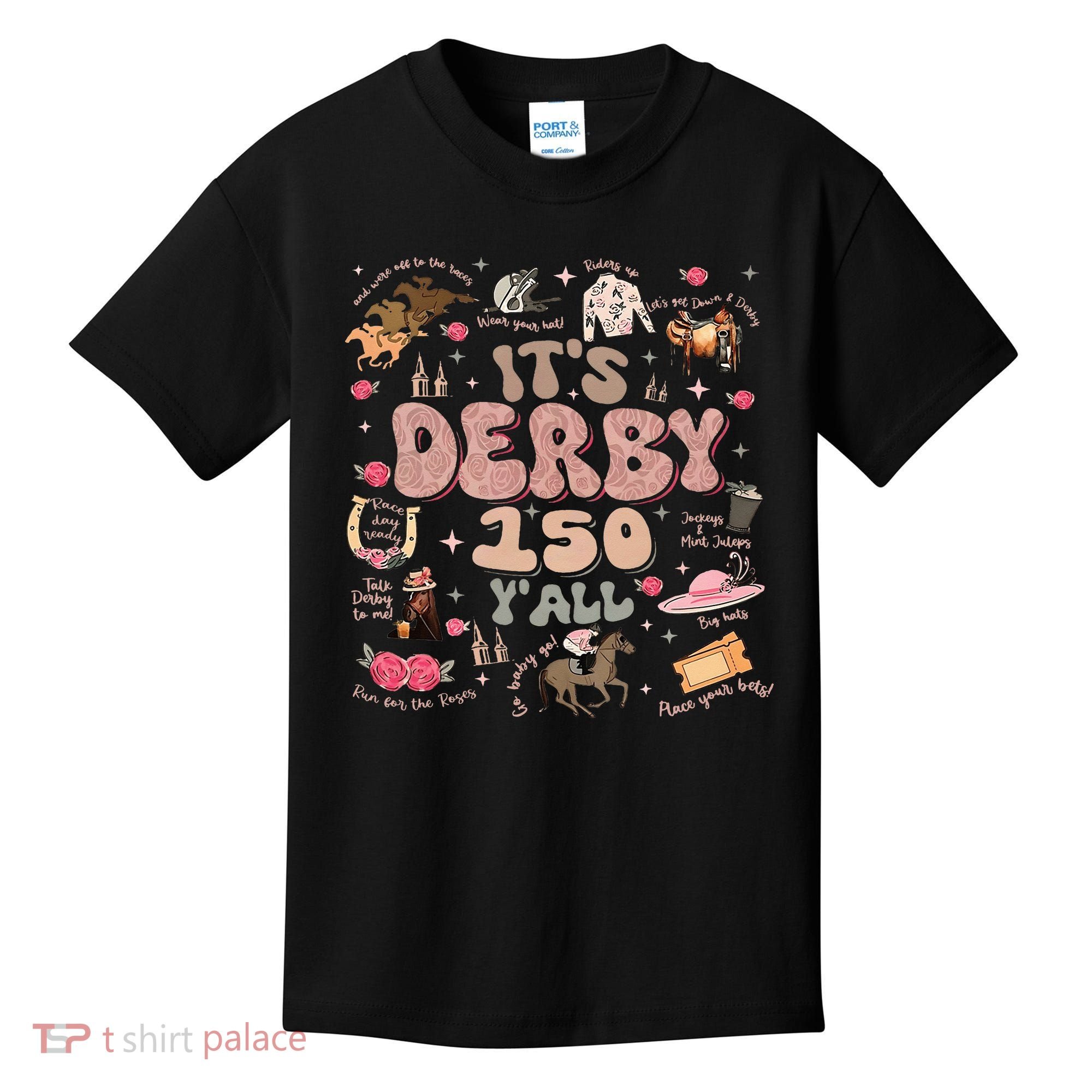 ItS Derby 150 Yall 150th Horse Racing Ky Derby Day Kids T-Shirt