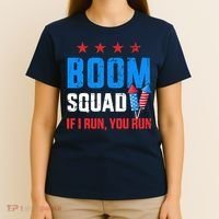 Independence Day 4th Of July Boom Squad If I Run You Run T-Shirt thumb 4
