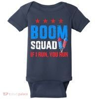 Independence Day 4th Of July Boom Squad If I Run You Run Baby Bodysuit thumb 0