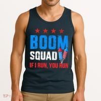 Independence Day 4th Of July Boom Squad If I Run You Run Tank Top thumb 3