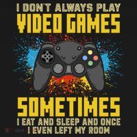 I Don't Always Play Video Games Funny Gamer Ornament thumb 1
