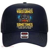 I Don't Always Play Video Games Funny Gamer Hat thumb 0