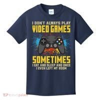 I Don't Always Play Video Games Funny Gamer Kids T-Shirt thumb 0