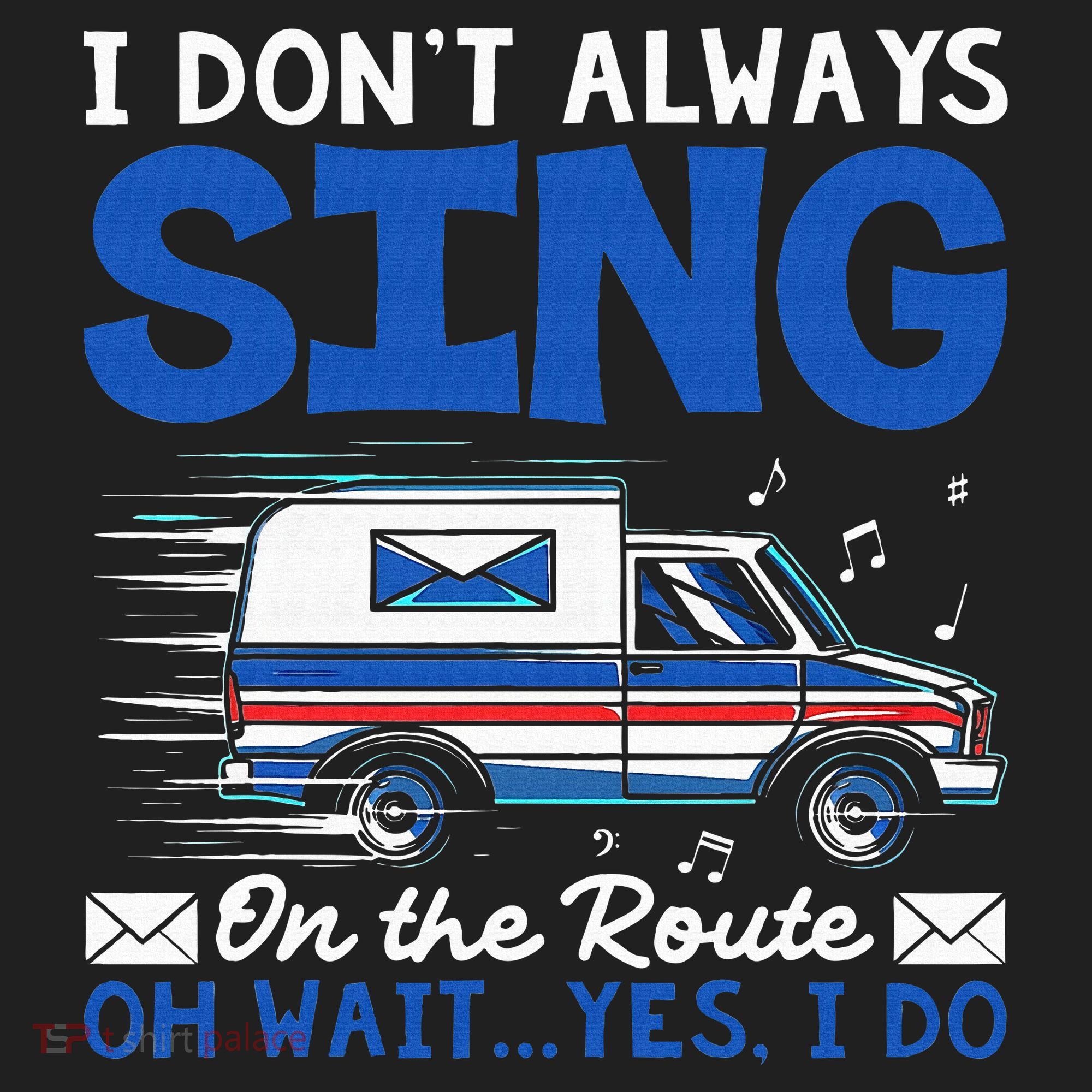 I DonT Always Sing On The Route Funny Rural Mail Carrier Beanie