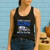 I DonT Always Sing On The Route Funny Rural Mail Carrier Women's Tank Top thumb 2