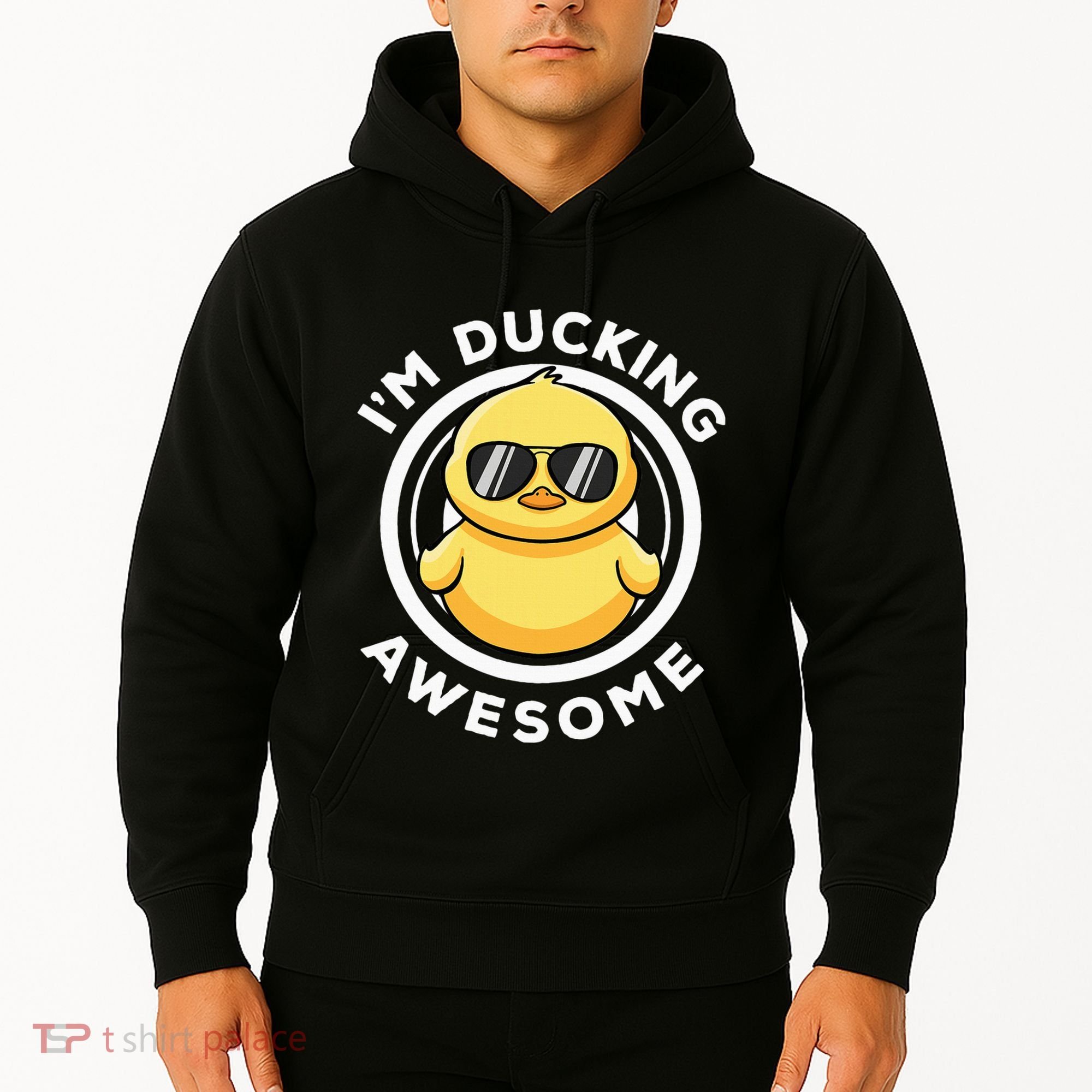 IM Ducking Awesome I Love Duck Lovers Funny Rubber Duck Hoodie