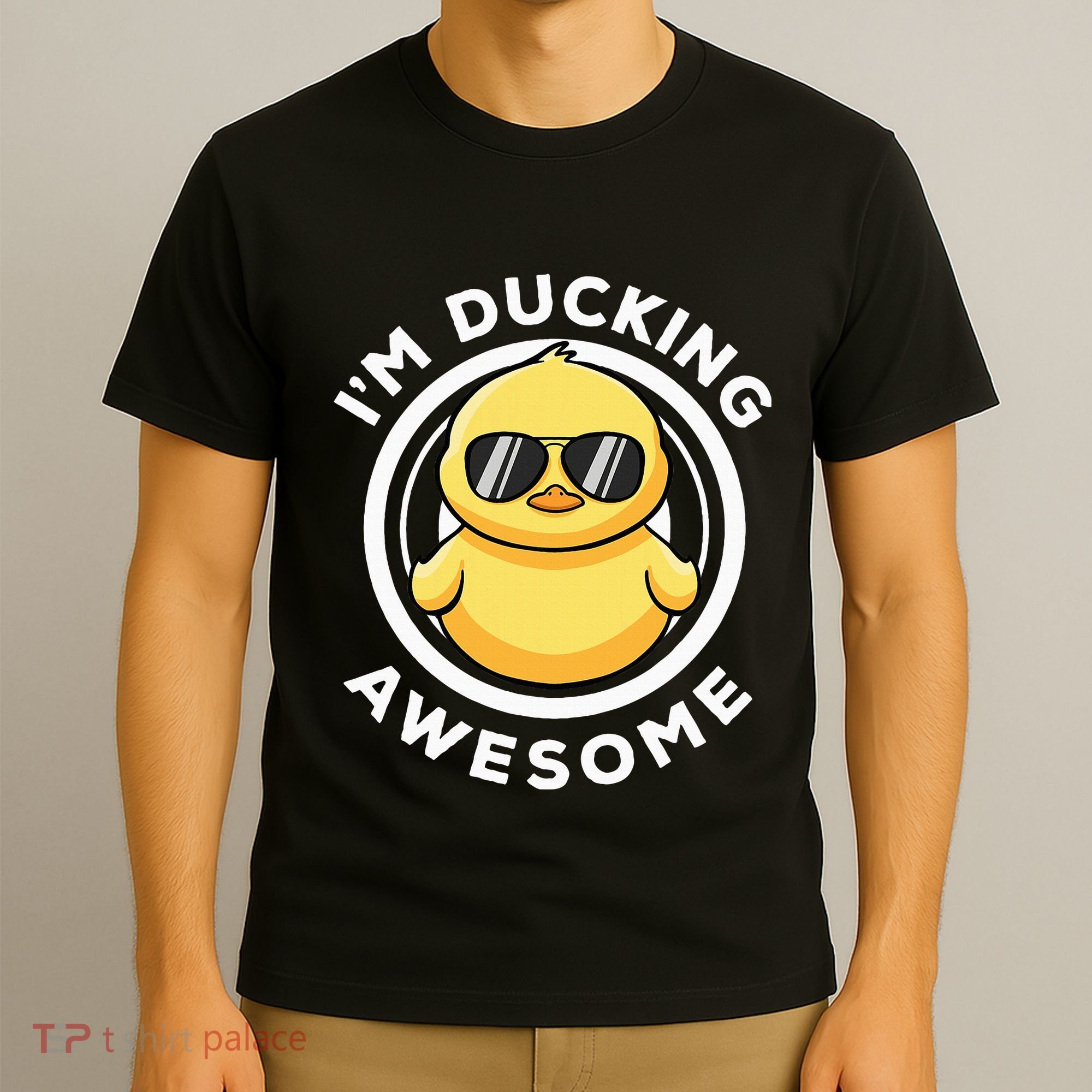 IM Ducking Awesome I Love Duck Lovers Funny Rubber Duck T-Shirt