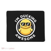 IM Ducking Awesome I Love Duck Lovers Funny Rubber Duck Mousepad thumb 0