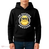 IM Ducking Awesome I Love Duck Lovers Funny Rubber Duck Kids Hoodie thumb 4