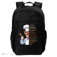 I Don't Always Herdy Dur Mur Flerpty Floopin Backpack thumb 0