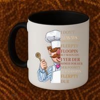 I Don't Always Herdy Dur Mur Flerpty Floopin Coffee Mug thumb 2