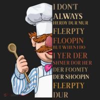 I Don't Always Herdy Dur Mur Flerpty Floopin Tumbler thumb 3