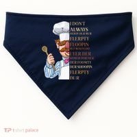 I Don't Always Herdy Dur Mur Flerpty Floopin USA-Made Doggie Bandana thumb 0